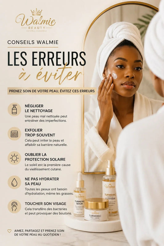 Les erreurs à éviter pour avoir une belle peau